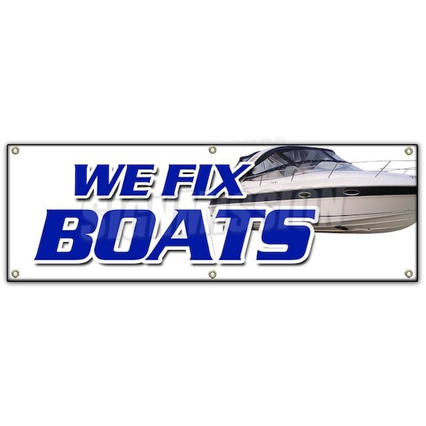 WE FIX BOATS BANNER SIGN outboard sterndrive repairs marine electrontic